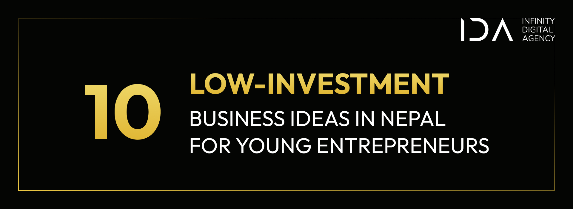 10 Low-Investment Business Ideas in Nepal for Young Entrepreneurs.