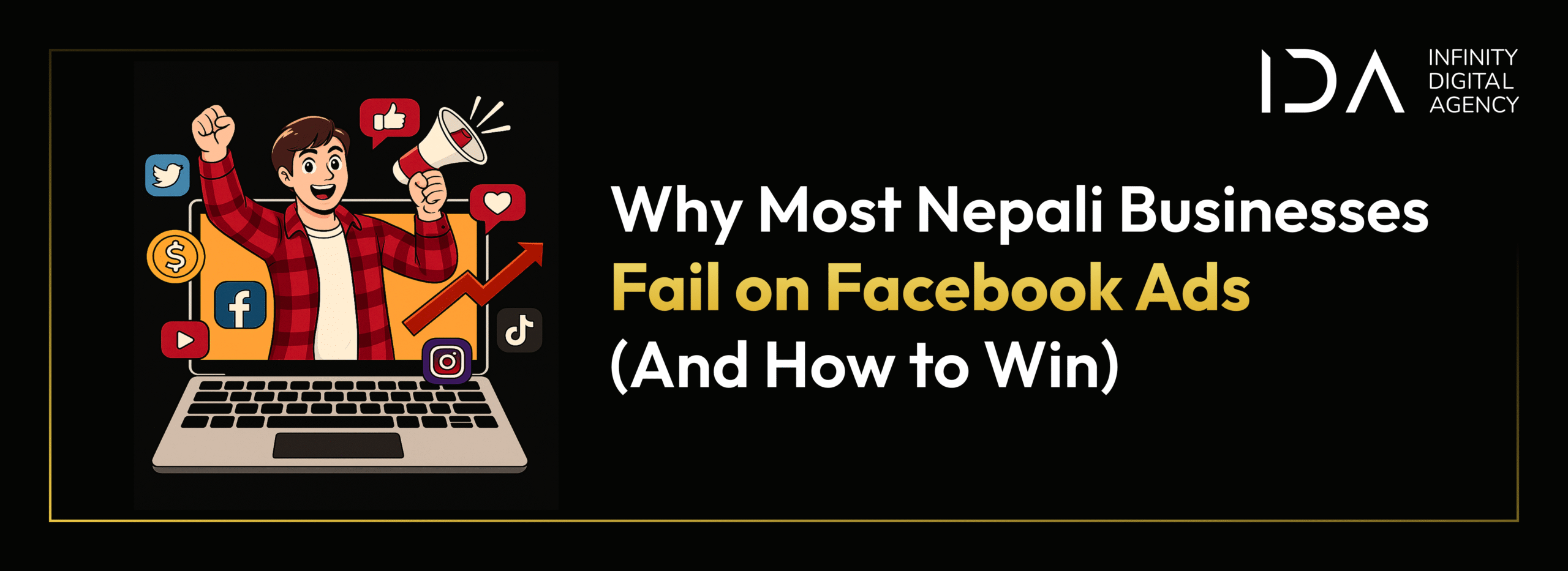 Why Most Nepali Businesses Fail on Facebook Ads (And How to Win)